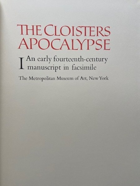 The Cloisters Apocalypse. I: an early fourteenth-century manuscript in facsimile. …