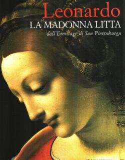 AA.VV. - Leonardo la Madonna Litta dall'Ermitage di San Pietroburgo …
