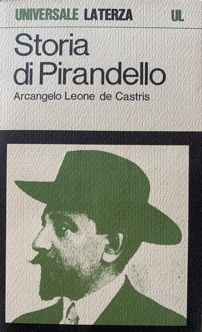 Arcangelo Leone DE CASTRIS - Storia di Pirandello - 1971