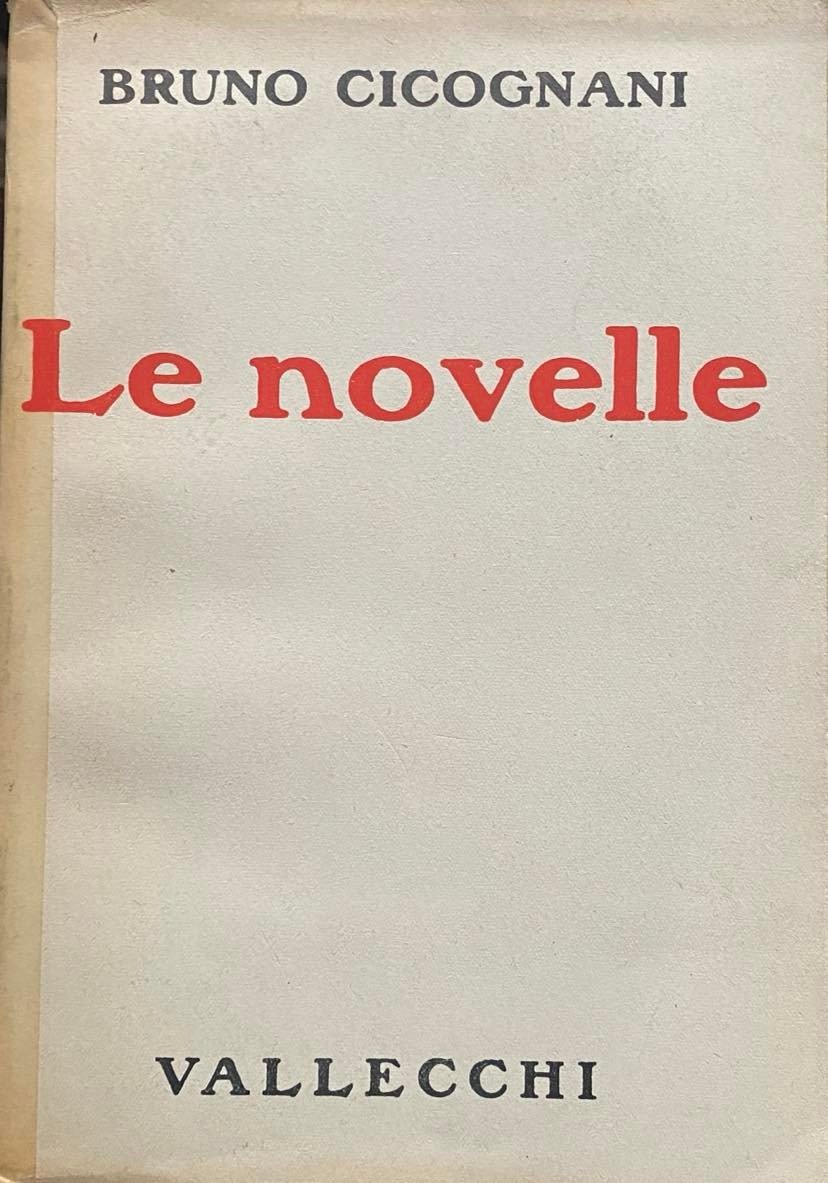 Bruno CICOGNANI - Le novelle - 1955