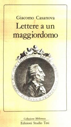 Giacomo CASANOVA - Lettere a un maggiordomo - 1985