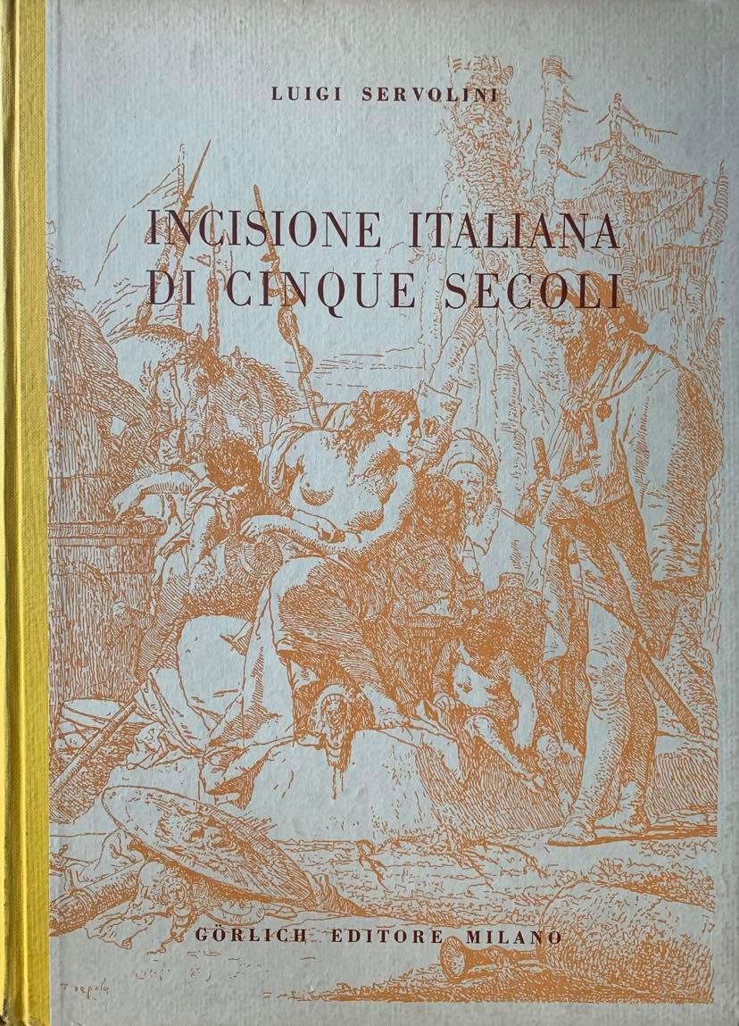 Luigi SERVOLINI - Incisione italiana di cinque secoli - 1951