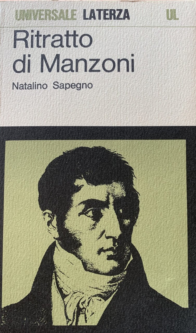 Natalino SAPEGNO - Ritratto di Manzoni - 1972
