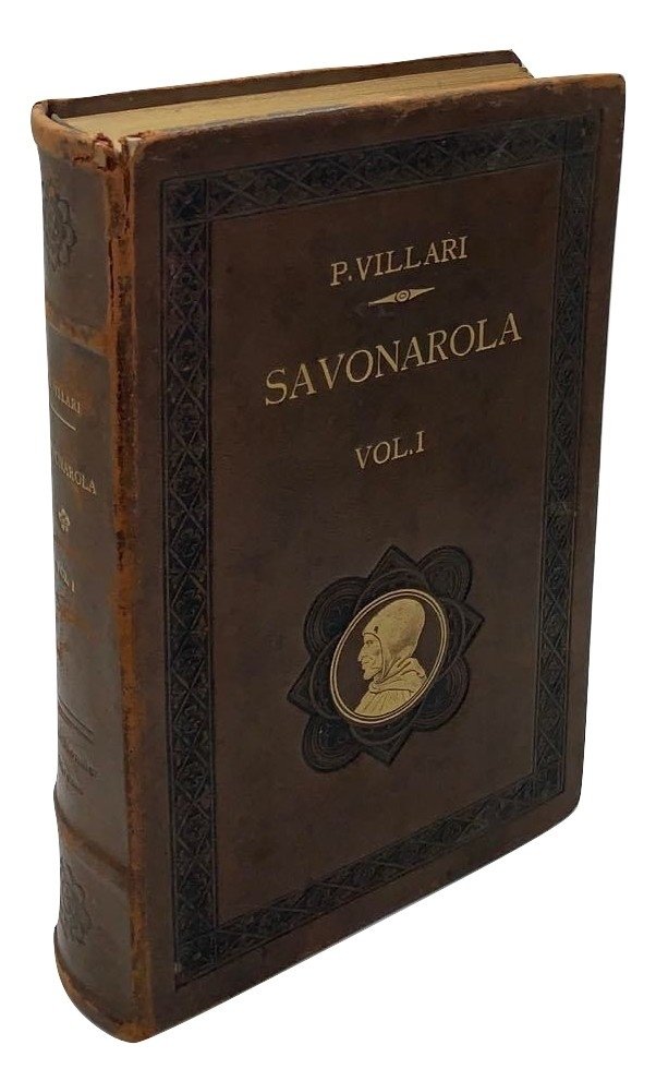 Pasquale VILLARI - La storia di Girolamo Savonarola (vol. 1) …