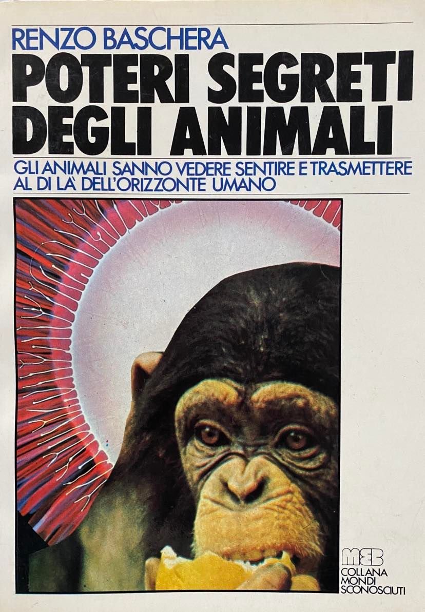 Renzo BASCHERA - Poteri segreti degli animali - 1976