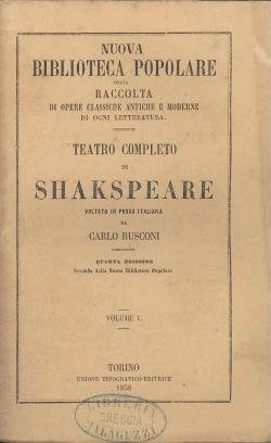 SHAKESPEARE William - Teatro completo di Shakspeare - 1858 / …