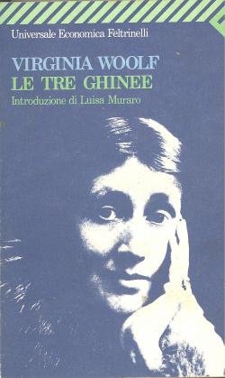 Virginia WOOLF - Le tre ghinee - 1984