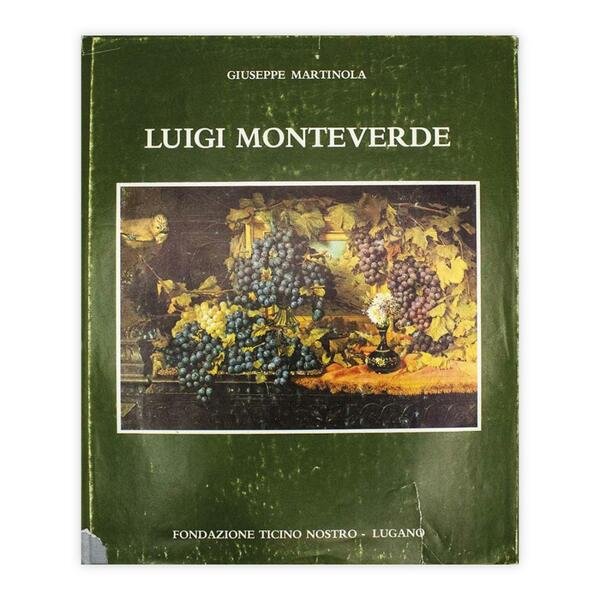 Giuseppe Martinola - Luigi Monteverde