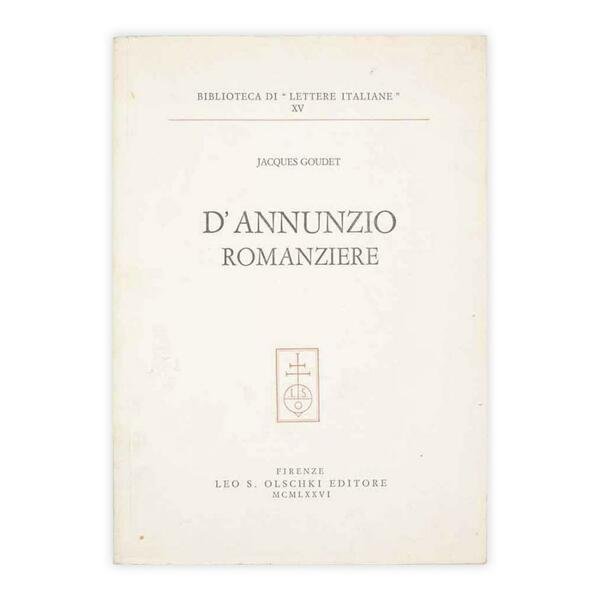 Jacques Goudet - D'Annunzio Romanziere