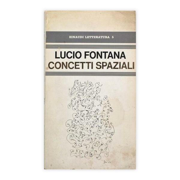 Lucio Fontana - Concetti Spaziali