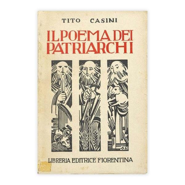 Tito Casini - Il Poema dei Patriarchi