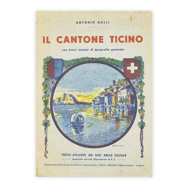 Antonio Galli - il Cantone Ticino