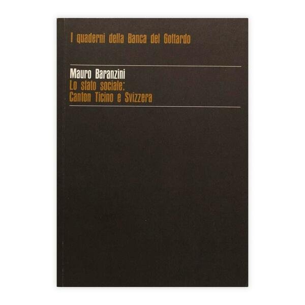 Mauro Baranzini - Lo stato sociale: Canton Ticino e Svizzera