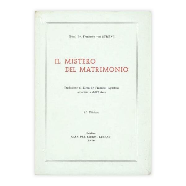 Mons. Dr. Francesco von Streng - Il Mistero del matrimonio …