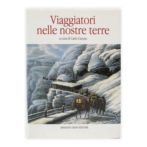 Viaggiatori nelle nostre terre