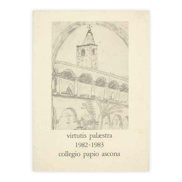 Virtutis Palestra 1982 - 1983 Collegio papio Ascona