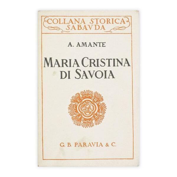 A. Amante - Maria Cristina di Savoia