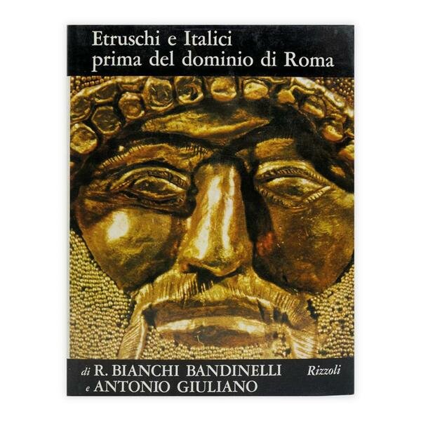 Etruschi e Italici prima del dominio di Roma