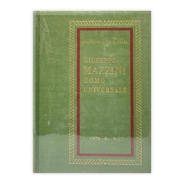 Giuseppe Mazzini - Uomo universale