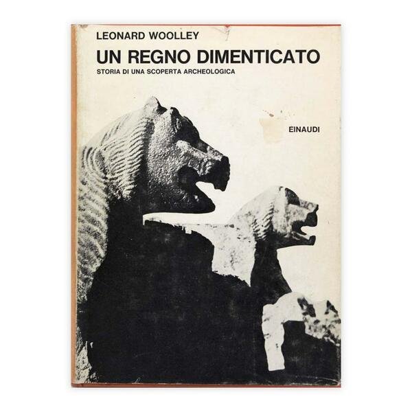 Leonard Woolley - Un regno dimenticato