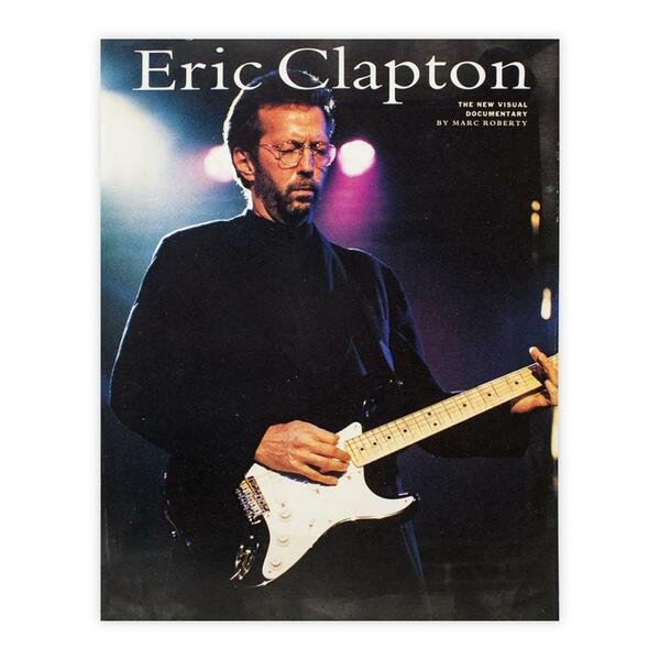 Eric Clapton - the new visual documentary by Marc Roberty