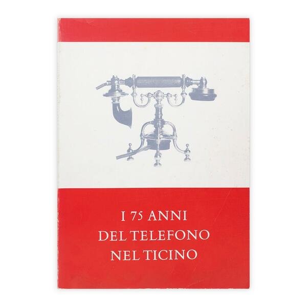 i 75 anni del telefono nel Ticino