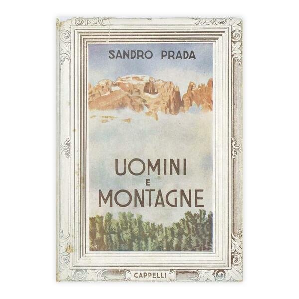 Sandro Prada - Uomini e montagne