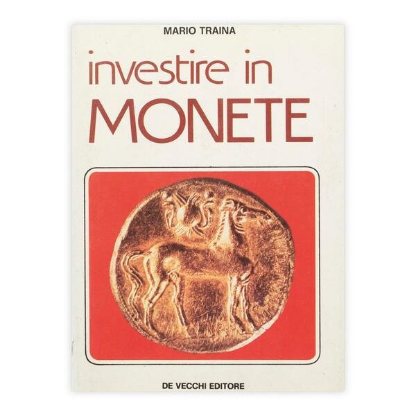 Mario Traina - Investire in monete