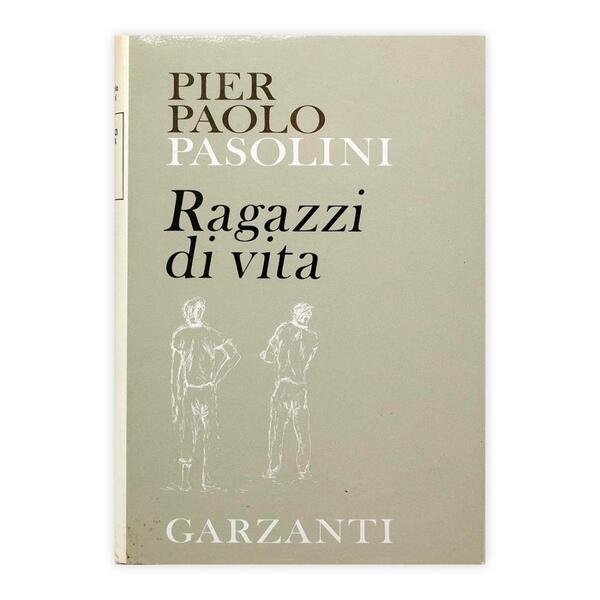 Pier Paolo Pasolini - Ragazzi di Vita