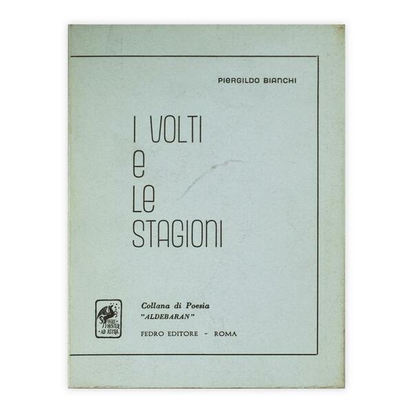 Piergildo Bianchi - I volti e le stagioni - con …