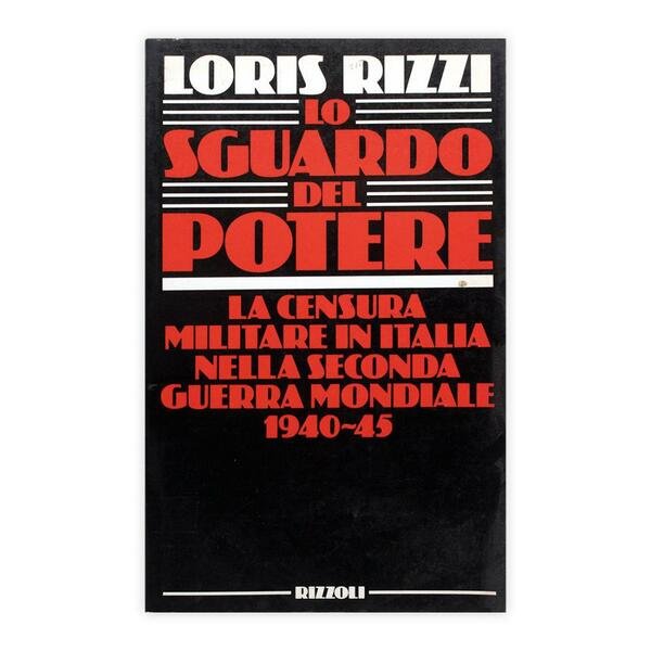 Loris Rizzi - Lo sguardo del potere