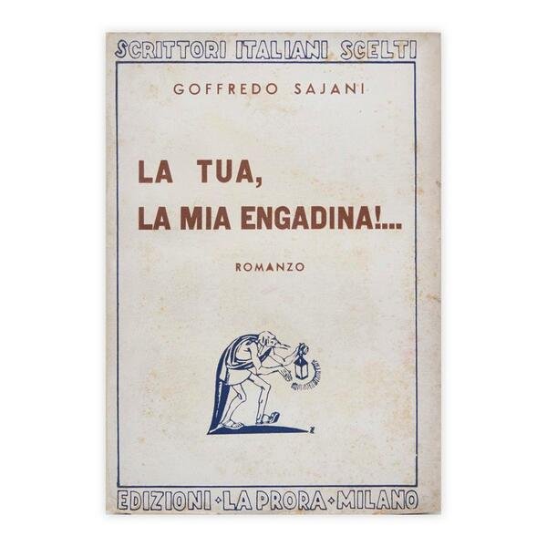 Goffredo Sajani - La tua, la mia Engadina