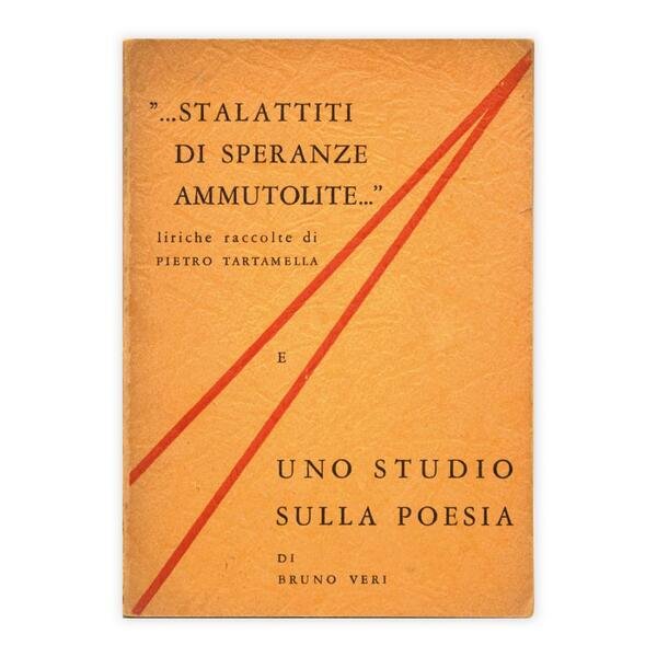 Pietro Tammarella - Stalattiti di speranze ammutolite & Bruno Veri …