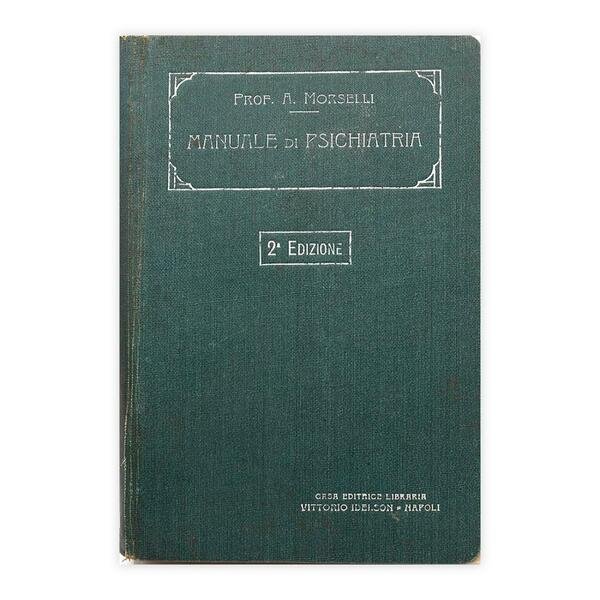 Prof. A. Morselli - Manuale di Psichiatria