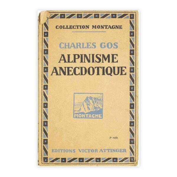 Charles Gos - Alpinisme Anecdotique