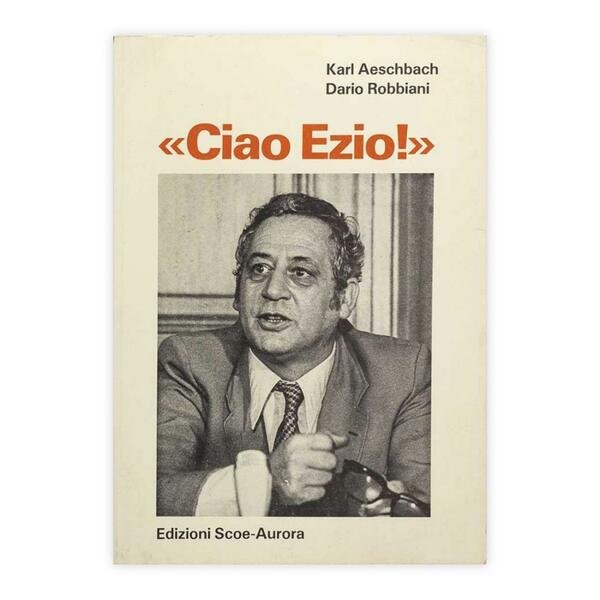 Karl Aeschbach e Dario Robbiani - «Ciao Ezio!»