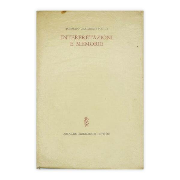Tommaso Gallarati Scotti - Interpretazioni e memorie