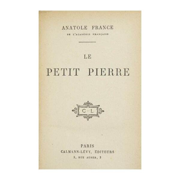 Anatole France - Le Petit Pierre