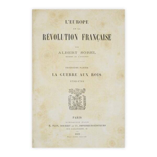 Albert Sorel - L'Europe et la Rèvolution Francaise