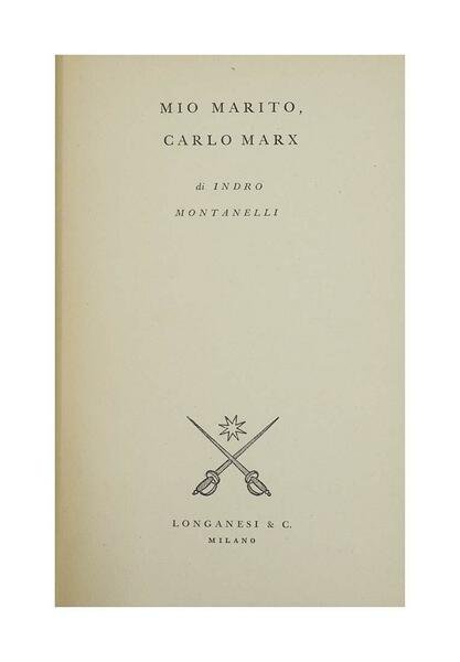 Indro Montanelli - Mio marito, Carlo Marx