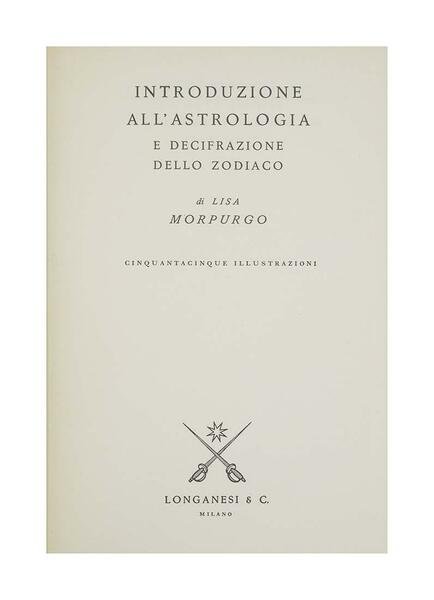 Lisa Morpurgo - Introduzione all'Astrologia e decifrazione dello Zodiaco