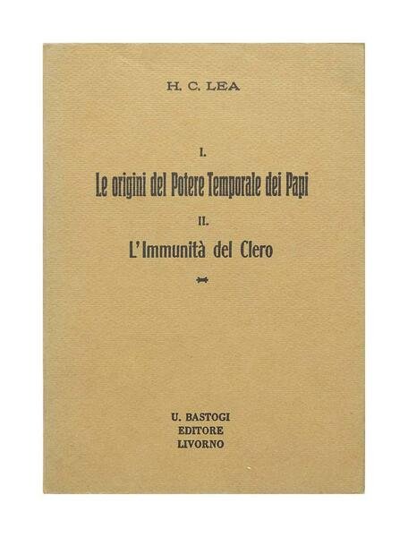 H.C.Lea - I. Le origini del Potere Temporale dei Papi …