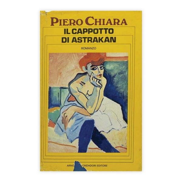 Piero Chiara - Il cappotto di Astrakan