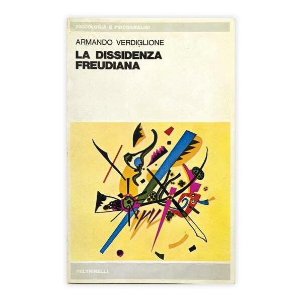 Armando Verdiglione - La dissidenzza freudiana