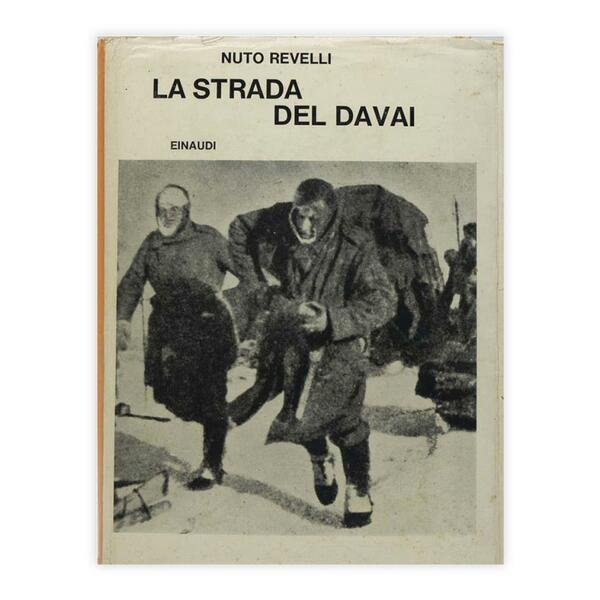 Nuto Revelli - La strada del Davai