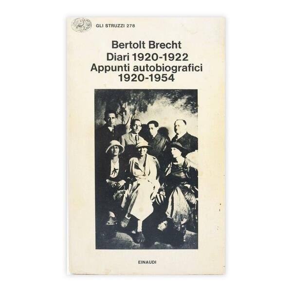 Bertolt Brecht - Diari 1920 - 1922 Appunti autobiografici 1920 …