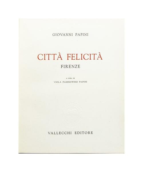 Giovanni Papini - Città Felicità