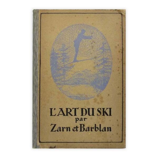 Zarn & Barblan - L'art du ski