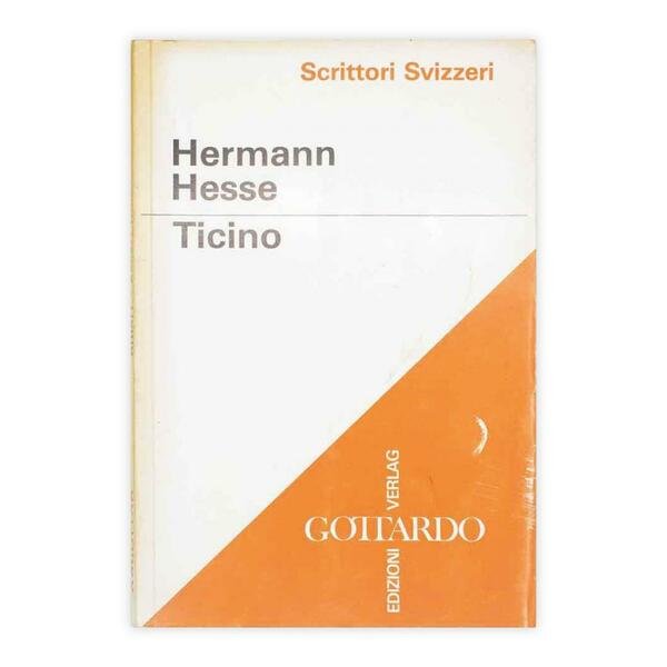 Herman Hesse - Ticino