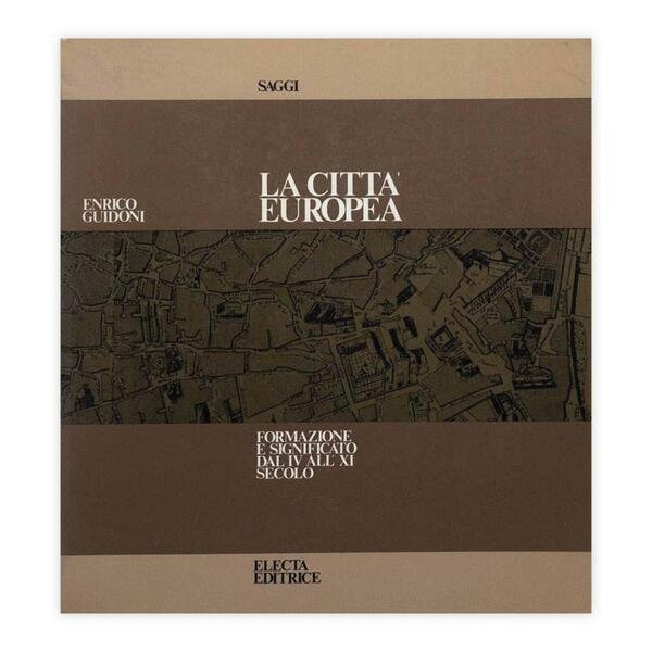 Enrico Guidoni - La città europea